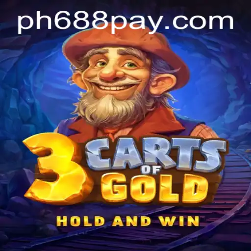Discover the Adventure in 3cartsOfGold with PH688.COM