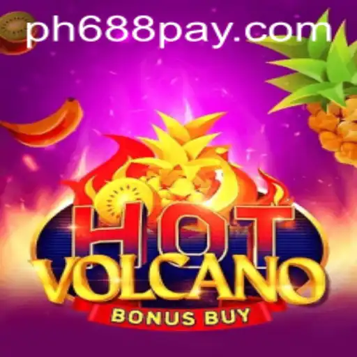 Unveiling HotVolcanoBonusBuy: A Thrilling Slot Game Adventure with PH688.COM